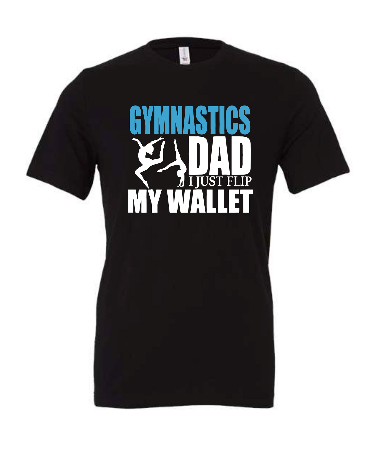 Gymnastics Dad - I flip my wallet