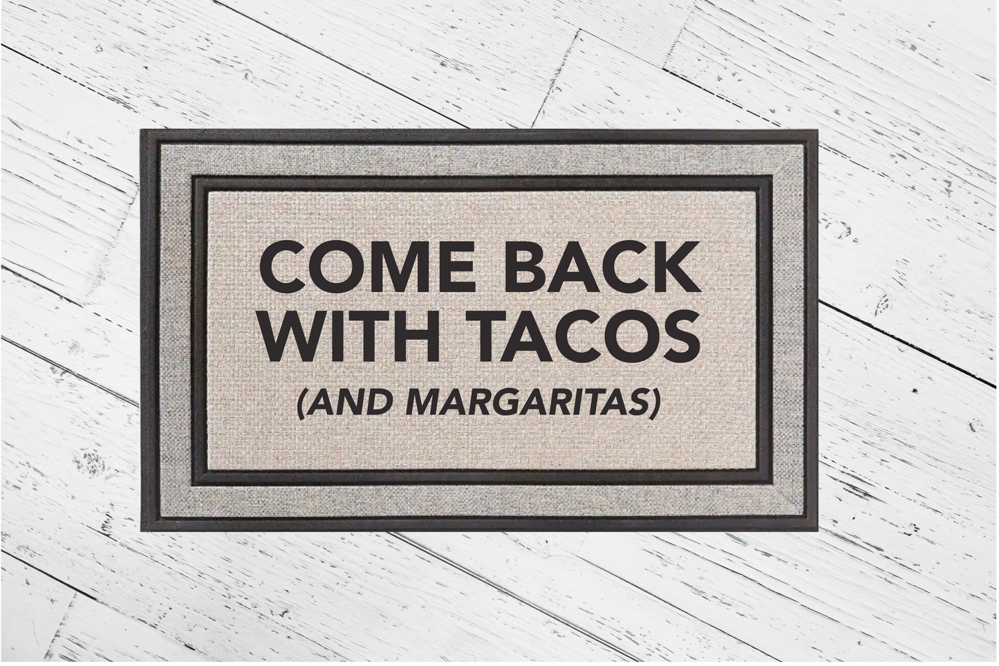 Come Back with Tacos